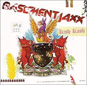 Kish Kash ベースメント・ジャックス 輸入盤CD