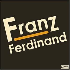 Franz Ferdinand フランツ・フェルディナンド 輸入盤CD