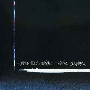 From the Cradle エリック・クラプトン 輸入盤CD