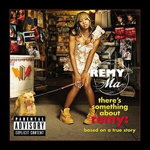 There's Something About Remy: Based on True Story Remy Ma 輸入盤CD