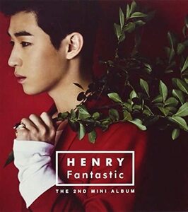 2ndミニアルバム - Fantastic (韓国盤) ヘンリー(Super Junior-M)