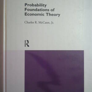 英語経済「経済理論の確率の基礎Probability Foundation of Economic Theory」Charles R.McCann Jr著