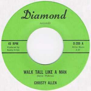 ●CHRISTY ALLEN / WALK TALL LIKE A MAN [US 45 7inch シングル NORTHERN SOUL ノーザンソウル 試聴]