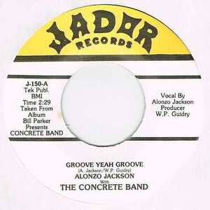 ●ALONZO JACKSON WITH THE CONCRETE BAND / GROOVE YEAH GROOVE [US 45 ORIGINAL 7inch MODERN BOOGIE DISCO 新品同様 試聴]