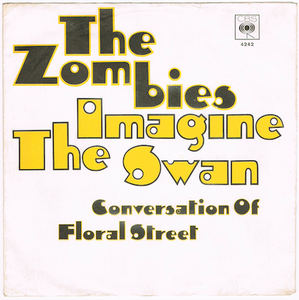 ●THE ZOMBIES / IMAGINE THE SWAN [GERMANY 45 ORIGINAL 7inch シングル サイケポップ 試聴]