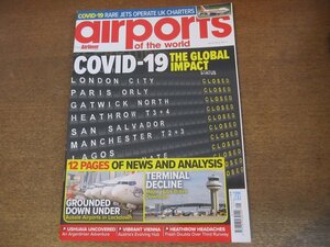 2305MK●洋雑誌「airports of the world」89/2020.5-6●世界の空港/ウシュアイア国際空港/ウィーン国際空港/コーク空港/アデレード空港