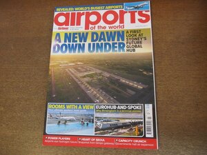 2305MK●洋雑誌「airports of the world」96/2021.7-8●世界の空港/アングラ・ドス・レイス空港/バーミンガム空港/金浦国際空港の航空機