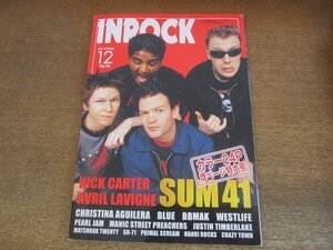 2305YS●INROCK インロック 228/2002.12●表紙＆インタビュー：SUM41/ニック・カーター/アヴリル・ラヴィーン/ウエストライフ/ブルー