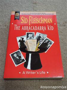 289洋書【The Abracadabra Kid: A Writer's Life】Sid Fleischman（シド・フライシュマン）著／1998年出版◆自伝／児童文学作家・手品師