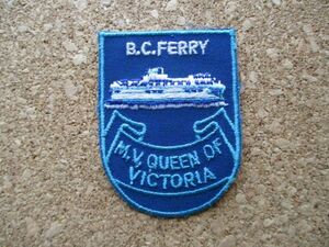 70s カナダ ビクトリア州B.C.FERRY M.V.QUEEN OF VICTORIAフェリー船ワッペン/VOYAGERブリティッシュコロンビアVintageスーベニアPATCH D②