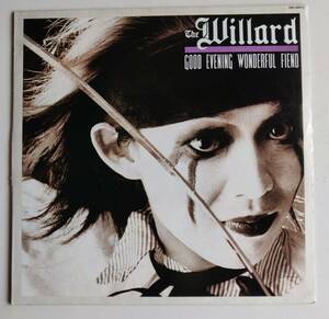 LP：THE WILLARD GOOD EVENING WONDERFUL FIEND ウィラード レコード　12インチ