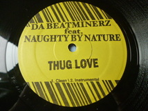 Da Beatminerz ft. Naughty By Nature / Thug Love 試聴可　オリジナル盤 12 超アッパーキャッチーPARTY HIPHOP サウンド_画像3