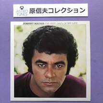 原信夫Collection 美盤 美ジャケ ジョニー・マティス Johnny Mathis 1979年 LPレコード 素晴らしき日々 The Best Days Of My Life 国内盤_画像1