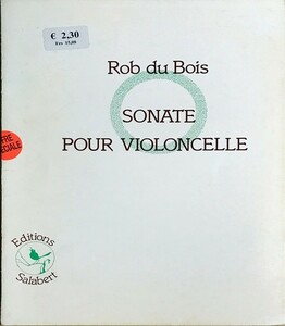  Robert *te.* boa contrabass * sonata import musical score Rob du Bois Sonate pour Violoncelle foreign book 