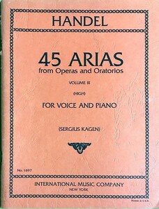 ヘンデル 45のアリア集 第3巻（高声用) 輸入楽譜 Handel 45 Arias for voice and piano 声楽 歌曲 ヴォーカル 洋書