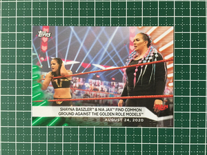 ★TOPPS 2021 WWE WOMEN'S DIVISION #67 SHAYNA BASZLER & NIA JAX FIND COMMON GROUND AGAINST THE GOLDEN ROLE MODELS 50枚限定★