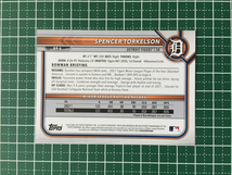 ★TOPPS MLB 2022 BOWMAN #BP-6 SPENCER TORKELSON［DETROIT TIGERS］ベースカード「PAPER PROSPECTS」★_画像2