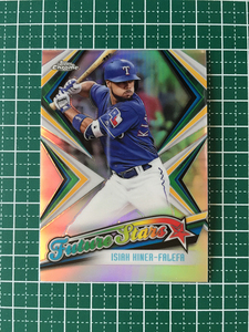 ★TOPPS MLB 2019 TOPPS CHROME #FS-15 ISIAH KINER-FALEFA［TEXAS RANGERS］インサートカード「FUTURE STARS」★