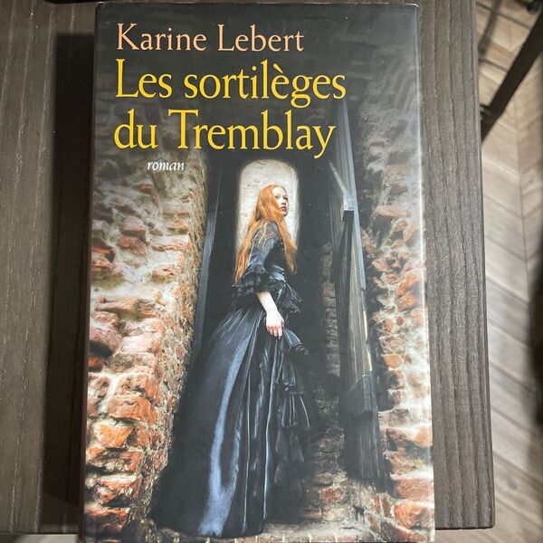 Les sortilges du Tremblay フランス語 小説