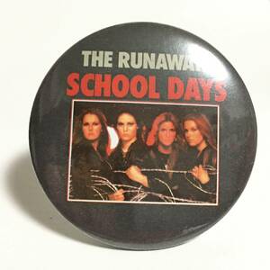 デカ缶バッジ 58mm THE RUNAWAYS SCHOOL DAYS ランナウェイズ Joan Jett ジョーンジェット Germs ギターウルフ