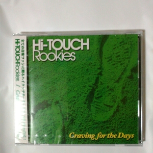 Hi-TOUCH Rookies /Craving for the Days アルバム　10曲収録　新品、未開封