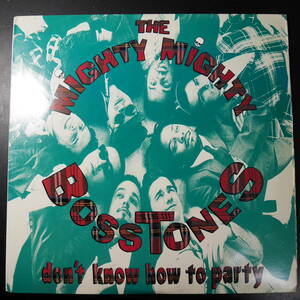 アナログ ●輸入盤～ The Mighty Mighty Bosstones Don't Know How To Party レーベル:Big Rig BR 101