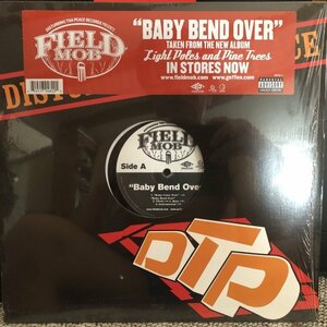 Field Mob / Baby Bend Over