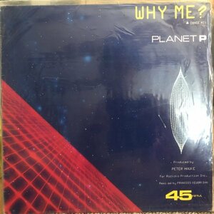 Planet P / Why Me?