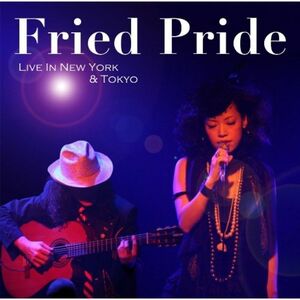 Fried Pride Live In New York & Tokyo DVD