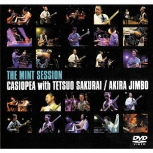 CASIOPEA with TETSUO SAKURAI/AKIRA JINBO「THE MINT SESSION」 DVD