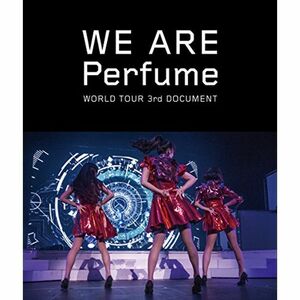 WE ARE Perfume -WORLD TOUR 3rd DOCUMENT(通常盤)Blu-ray