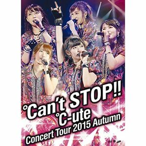 ℃-uteコンサートツアー2015秋 ~℃an't STOP~ DVD