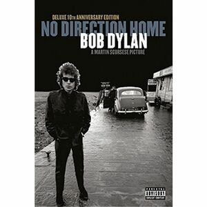 ボブ・ディラン ノー・ディレクション・ホーム(デラックス10周年エディション) DVD