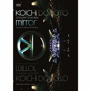 KOICHI DOMOTO CONCERT TOUR 2006 mirror~The Music Mirrors My Feeling~/堂