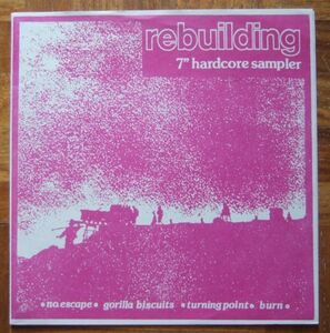 V.A.（GORILLA BISCUITS / BURN / TURNING POINT / NO ESCAPE）- REBUILDING 7”EP（TEMPERANCE）★★ ハードコア / NYHC SxE HARDCORE