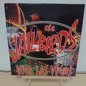 The Jailbirds/Viva Las Vegas LP◆ネオロカビリー◆Neo Rockabilly◆ネオロカ