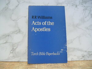 ∞　Acts of The Apostles・使徒言行録　R.R. Williams、著　SCM、刊　1972年　●洋書です、英文表記●