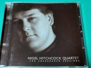 L 【輸入盤】 NIGEL HITCHCOCK QUARTET / THE SNAKERANCH SESSIONS 中古 送料4枚まで185円