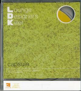 カプセルcapsule/L.D.K Lounge Designers Killer(中田ヤスタカ )