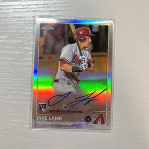 2015 Topps Chrome Jake Lamb refractor auto 499枚限定