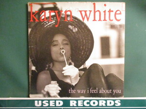 ★ Karyn White ： The Way I Feel About You 12'' ☆ (( Jam & Lewis / Spanish Feel It Mix / 落札5点で送料無料