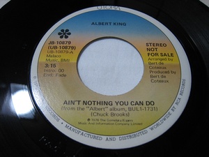 【7”】 ALBERT KING / ●プロモ● AIN'T NOTHING YOU CAN DO US盤 アルバート・キング エイント・ナッシング・ユー・キャン・ドゥ 