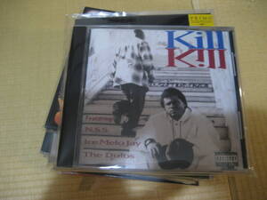 CD KILL KILL / Trials Of Life / B / RAIMBOオリジナル gangsta GANGSTA G-RAP G-FUNK G-LUV