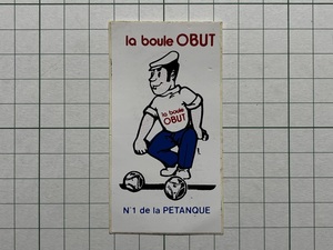 フランス 古いステッカー：la boule OBUT ペタンク スポーツ 競技 ビンテージ カスタム +Ue