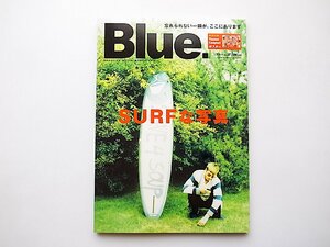 Blue. ( blue )2011 year 02 month number No.27* special collection =SURF. photograph 