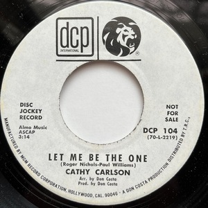 【試聴 7inch】Cathy Carlson / Let Me Be The One 7インチ 45 ソフトロック Soft Rock Carpenters Roger Nichols Paul Williams Don Costa