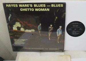 ☆彡 Blues LP Hayes Ware's Blues Ghetto Woman (From Mississippi To Chicago) [ US ORIG '79 Bash Records Bash LP #B426 ] RARE!