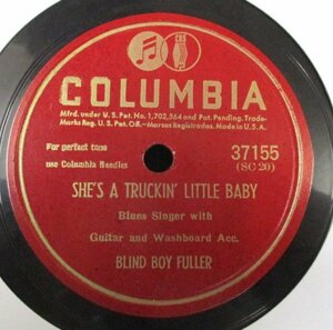 BLUES 78rpm ● Blind Boy Fuller / She's A Truckin' Little Baby / Screaming And Crying Blues [ US '46 Columbia 37155 ] SP盤