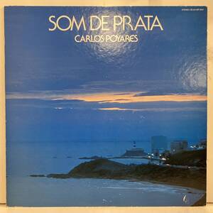 ■230530即決 BRAZIL Carlos Poyares カルロス・ポヤーリス Som De Prata 国内盤 見本盤 帯無ライナー付き。