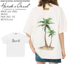 【 HARSH AND CRUEL 】 ハーシュアンドクルーエル 正規品 ユニセックス ビッグサイズ オーバーサイズ パームツリー Tシャツ ホワイト L_画像1